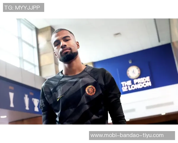 前切尔西门将分析罗伯特桑切斯如何重塑主力地位的挑战与机遇 前切尔西门将分析罗伯特桑切斯如何重塑主力地位的挑战与机遇